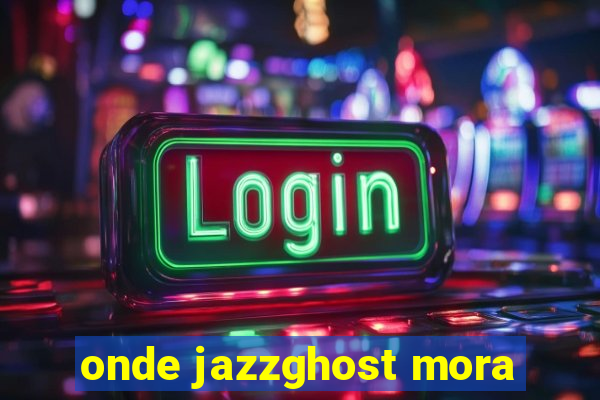 onde jazzghost mora